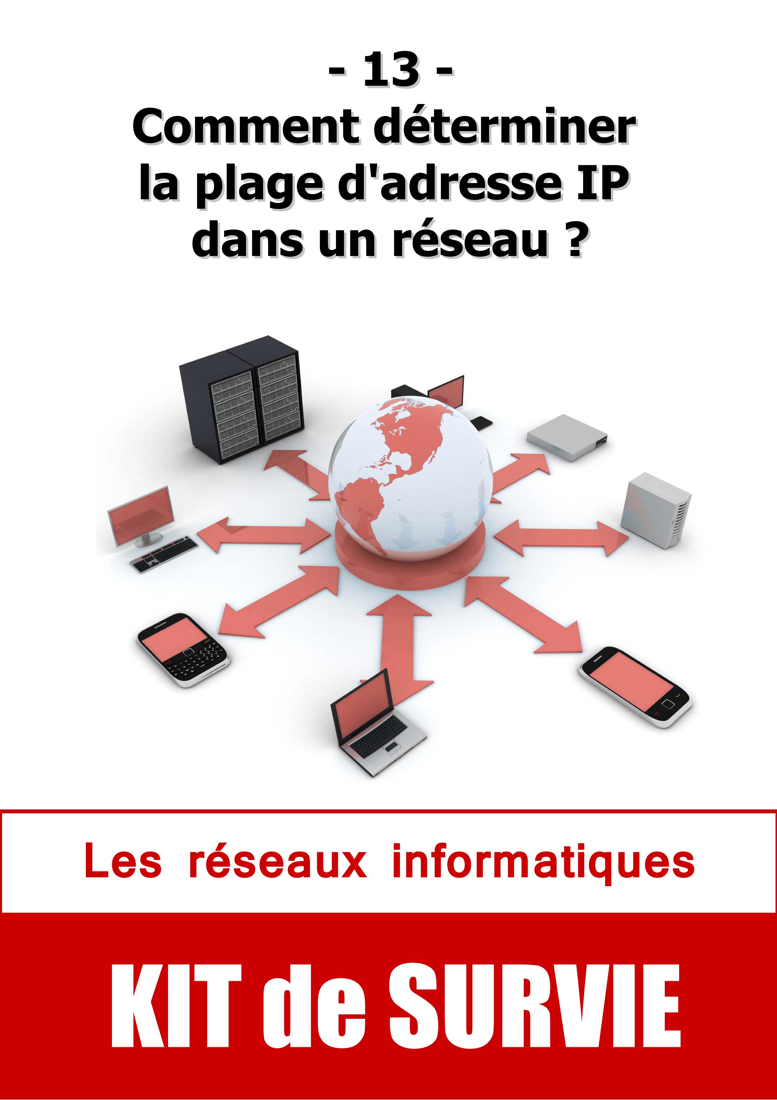 #13. Comment déterminer la plage d'adresse IP dans un réseau ?